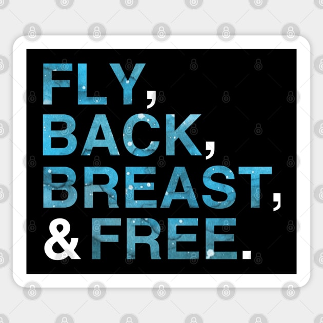 Fly Back Breast and Free| IM Swimming| Shirts for Swimmers| Swim Team T-Shirt Sticker by HuhWhatHeyWhoDat